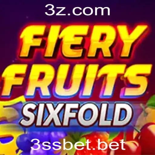 Descubra o Excitante Jogo FieryFruitsSixFold e a Estratégia 3ss bet